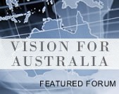 VISION FOR AUSTRALIA featured forum